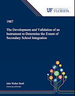 The Development and Validation of an Instrument to Determine the Extent of Secondary School Integration