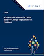 Self-identified Reasons for Health Behavior Change--implications for Educators