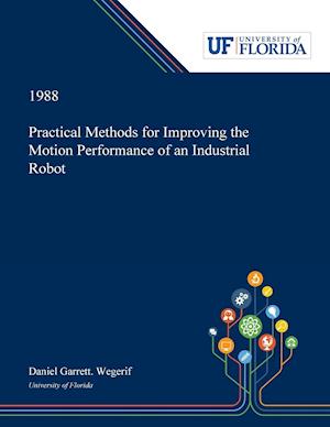 Practical Methods for Improving the Motion Performance of an Industrial Robot