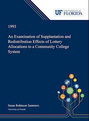 An Examination of Supplantation and Redistribution Effects of Lottery Allocations to a Community College System