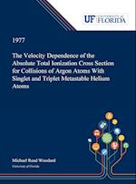 The Velocity Dependence of the Absolute Total Ionization Cross Section for Collisions of Argon Atoms With Singlet and Triplet Metastable Helium Atoms