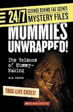 Mummies Unwrapped!
