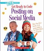 Posting on Social Media (a True Book