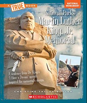 Martin Luther King, Jr. Memorial (a True Book
