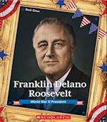 Franklin Delano Roosevelt (Presidential Biographies)