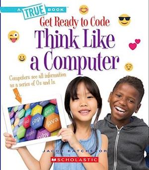 Think Like a Computer (True Book