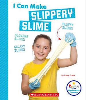 I Can Make Slippery Slime (Rookie Star