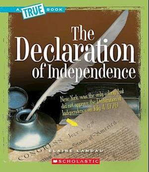 The Declaration of Independence (a True Book