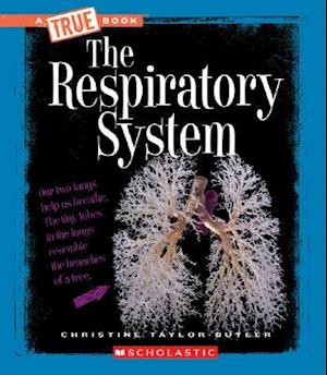 The Respiratory System (True Book