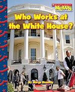 Who Works at the White House?