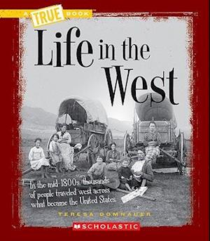 Life in the West