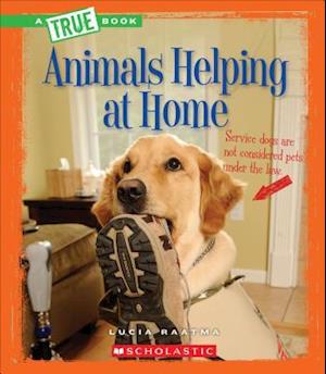 Animals Helping at Home (True Book