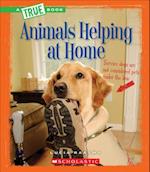 Animals Helping at Home (True Book
