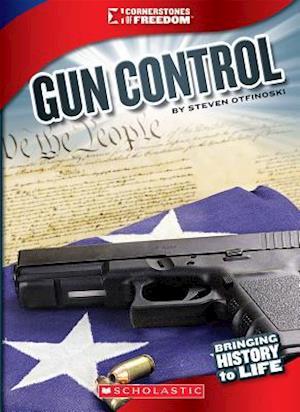 Gun Control (Cornerstones of Freedom