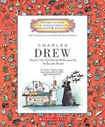 Charles Drew (Getting to Know the World's Greatest Inventors & Scientists)