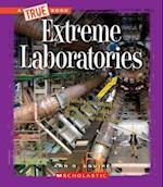 Extreme Laboratories (a True Book