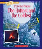 The Hottest and the Coldest (True Book