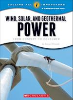 Wind, Solar, and Geothermal Power