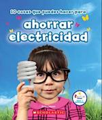 10 Cosas Que Puedes Hacer Para Ahorrar Electricidad (Rookie Star