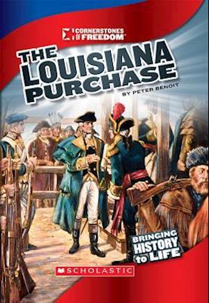 The Louisiana Purchase (Cornerstones of Freedom