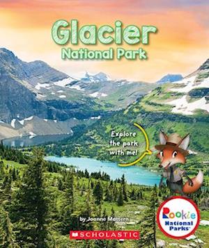 Glacier National Park (Rookie National Parks)