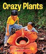 Crazy Plants (a True Book