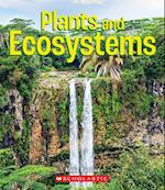 Plants and Ecosystems (a True Book