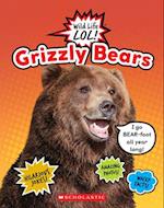 Grizzly Bears (Wild Life Lol!)