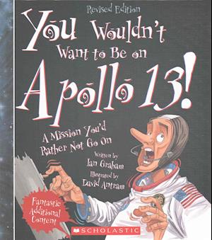 Få You Wouldnt Want To Be On Apollo 13 Revised Edition - 