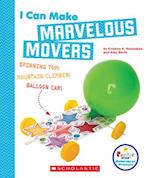 I Can Make Marvelous Movers