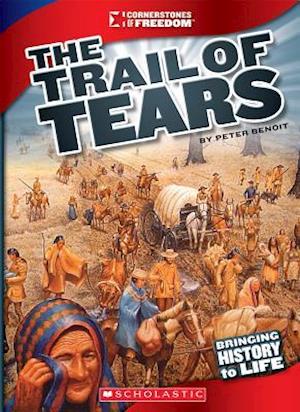 The Trail of Tears (Cornerstones of Freedom