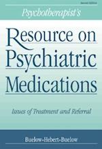 Psychotherapist's Resource on Psychiatric Medications