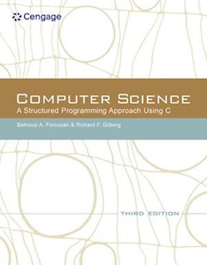 Computer Science: A Structured Programming Approach Using C