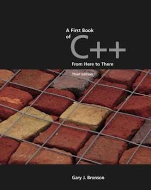 A First Book of C++, From Here to There