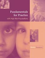 Fundamentals for Practice with High Risk Populations