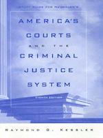 Neubauer's America's Courts and the Criminal Justice System