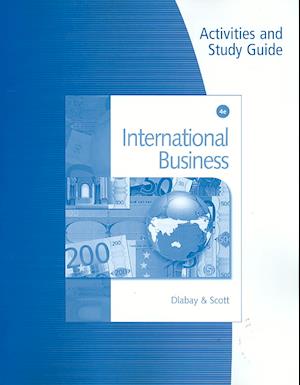 Activities & Study Guide for Dlabay/Scott's International Business, 4th