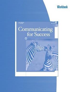 Workbook for Hyden/Jordan/Steinauer's Communicating for Success, 3rd