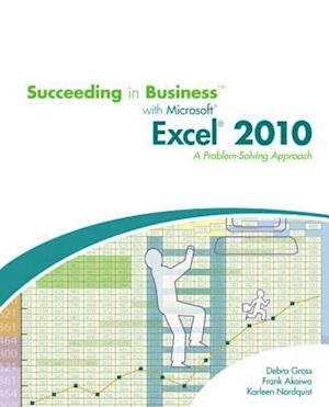 Succeeding in Business with Microsoft Office Excel 2009