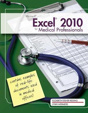 Microsoft® Excel® 2010 for Medical Professionals