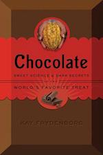 Chocolate: The Sweet Science of the World's Favorite Treat