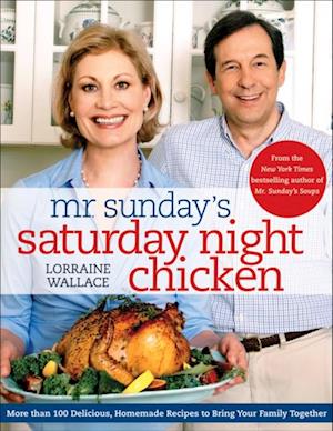 Mr. Sunday's Saturday Night Chicken