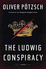 Ludwig Conspiracy: A Hangman's Daughter Tale