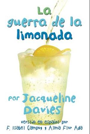 La Guerra de la Limonada = The Lemonade War