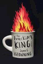 The Fracking King