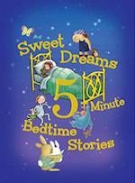 Sweet Dreams 5-Minute Bedtime Stories