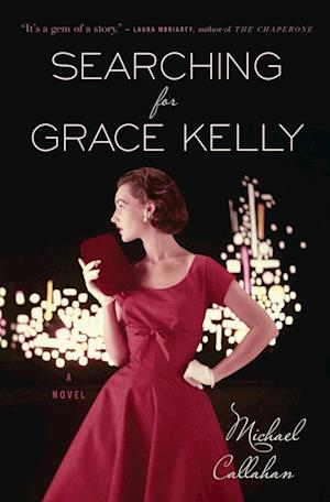 Callahan, M: Searching for Grace Kelly