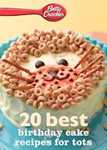 Betty Crocker 20 Best Birthday Cakes Recipes for Tots