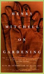 Henry Mitchell on Gardening