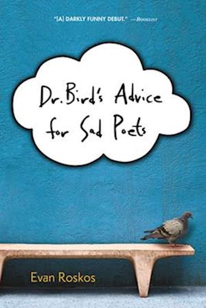 Dr. Bird's Advice for Sad Poets